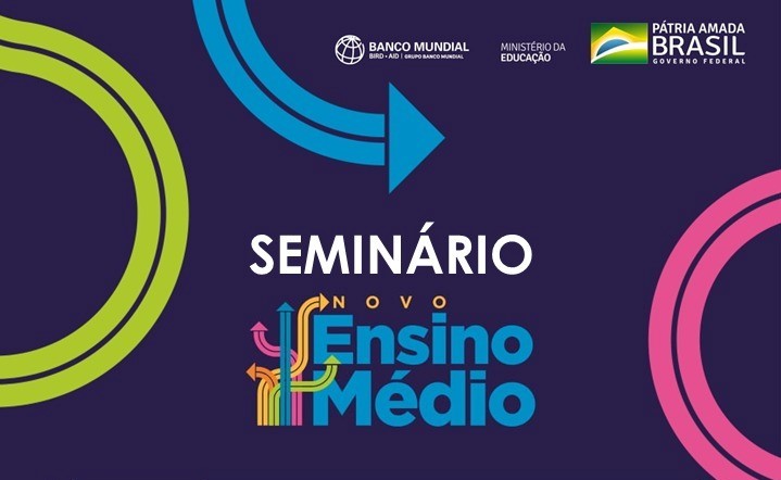 MEC discute em seminário implantação da reforma do ensino médio