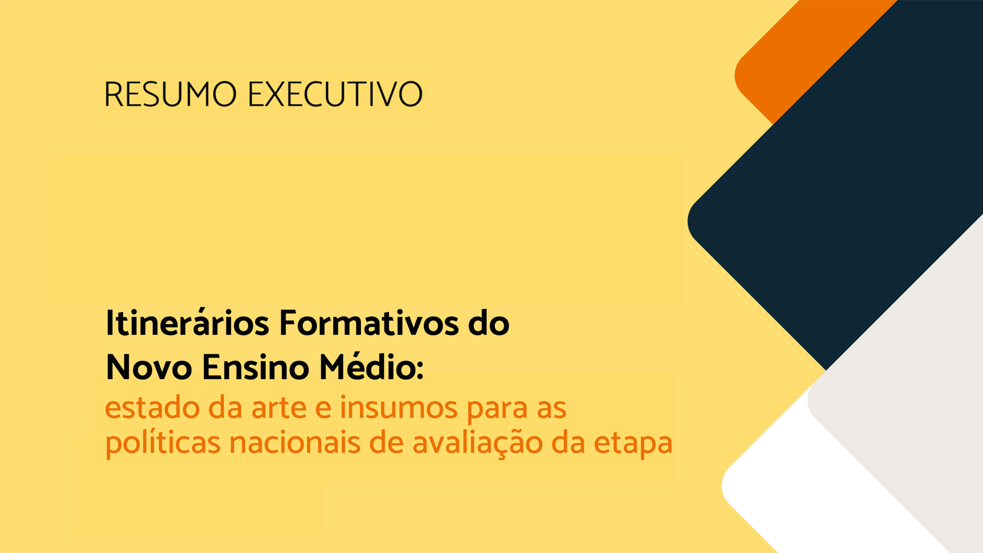 Itinerários Formativos do Novo Ensino Médio: estado da arte e insumos para as políticas nacionais