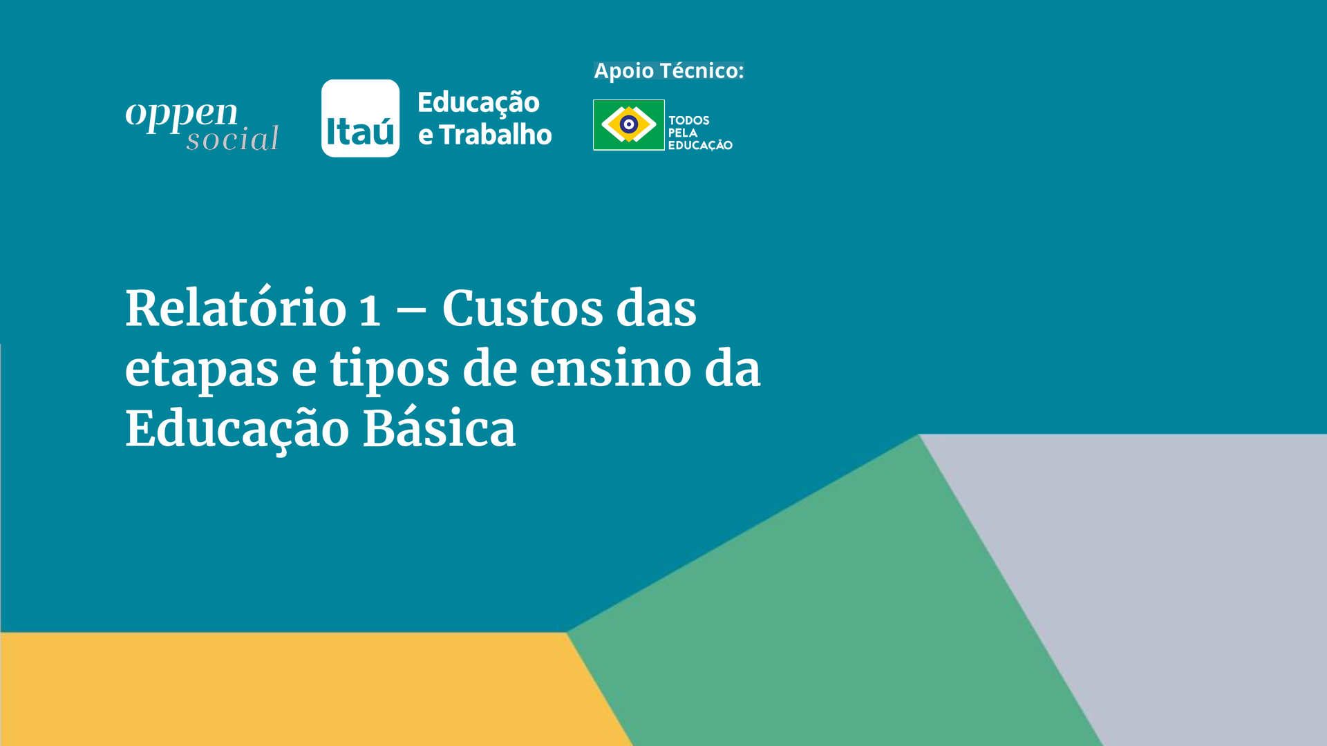Custos das etapas e tipos de ensino da educação básica