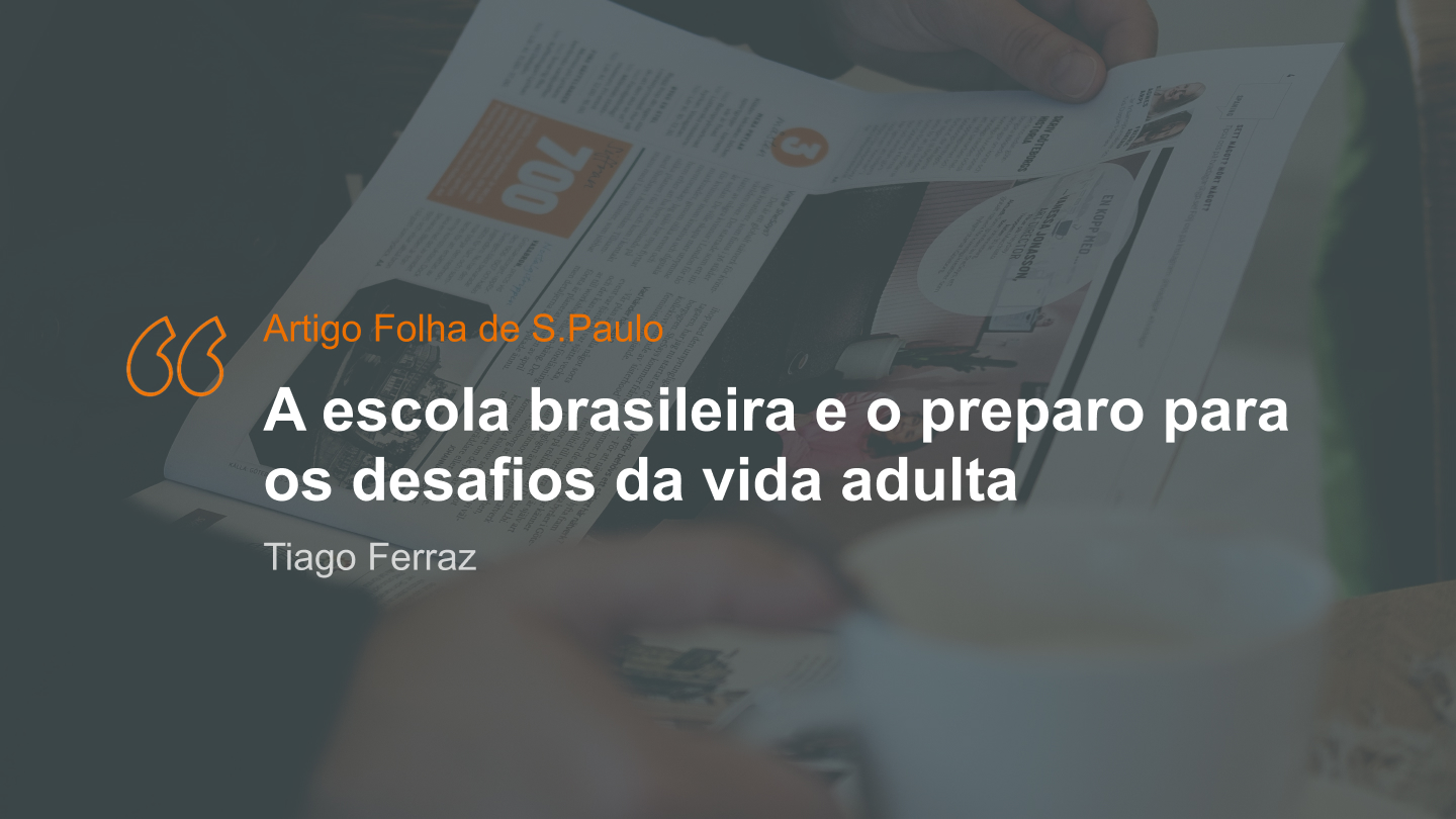 A escola brasileira e o preparo para os desafios da vida adulta